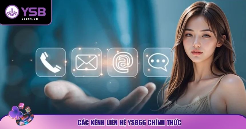 YSB66 cung cấp nhiều phương thức liên hệ cho người chơi